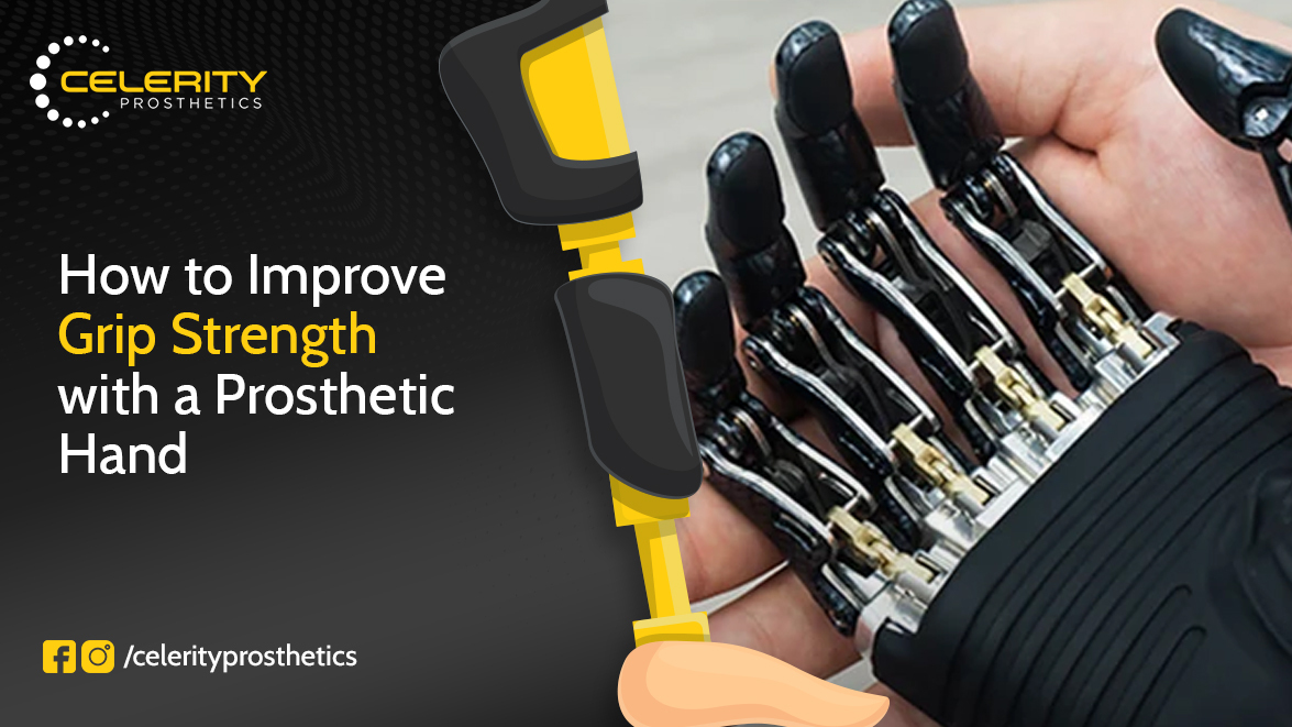 How to Improve Grip Strength with a Prosthetic Hand